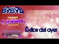 Campeche Show, ,los bybys y Tropicarros