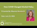 How COVID Changed Alcohol Policy