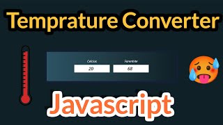 Temperature Converter Using JavaScript - Easy Tutorial- Hindi