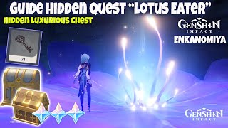 Hidden Luxurious Chest (part3) - Guide Hidden Quest "Pemakan Lotus" Enkanomiya Genshin Impact