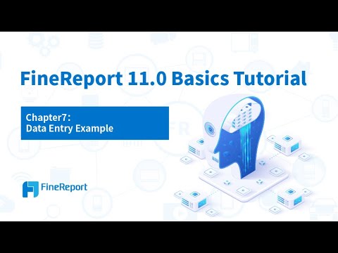 Finereport 11 0 Basics Tutorial Chapter7 Data Entry Example Youtube