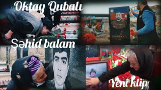 Oktay Qubalı-Şəhid balam-(official klip)2020 #şəhid #qarabağ #azərbaycan #şuşa #əskər