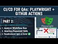 Playwright GitHub Actions Workflow Analysis | Step-by-Step QA Automation