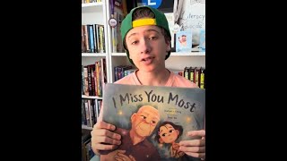 A Grandparents Day Read Aloud of, I MISS YOU MOST, by Author Charlotte Cheng & Illustrator Xindi Yan