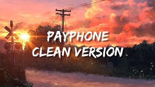 Payphone - Maroon 5 / No Rap Version (Lyrics) "Please don't go so i can tell you what you need"