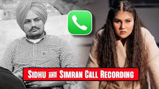Sidhu Moosewala & Simran Kaur Dhadli Call Recording | Sidhu Moosewala Live