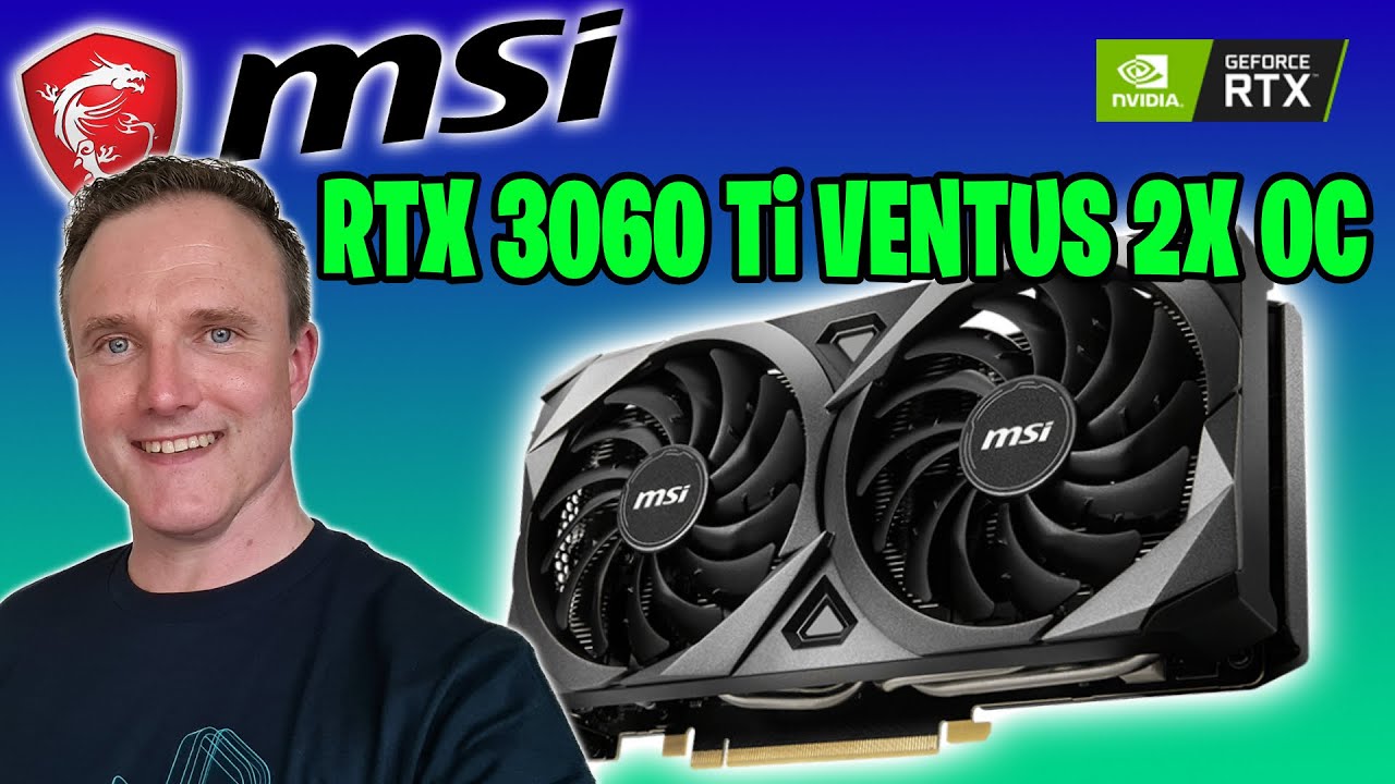 MSI NVIDIA RTX 3060 Ti VENTUS 2X OC | The Best Graphics Card For Most ...