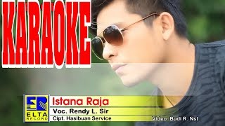 ISTANA RAJA - Rendy L Sir - KARAOKE LAGU TAPSEL TERBARU