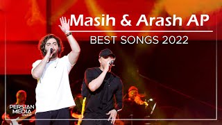 Masih & Arash AP - Best Songs 2022 ( مسیح و آرش - میکس بهترین آهنگ ها )