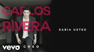 Carlos Rivera - Sabía Usted? (Cover Audio)