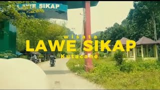 WISATA AIR TERJUN LAWE SIKAP(Kutacane, Aceh tenggara)