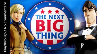 The Next Big Thing Full Game Playthrough