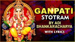 गणपति स्तोत्रम | Ganapati Stotram by Adi Shankaracharya With Lyrics | Ganesh Festival Special Mantra