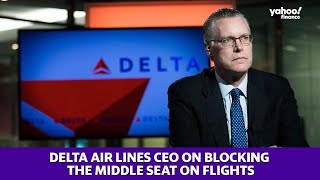 Delta Air Lines CEO on blocking the middle seat on flights