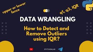 How to Detect and Remove Outliers using Interquantile Range in Python