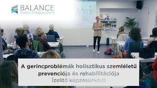 Ízelítő képzésünkből - A gerincproblémák holisztikus szemléletű prevenciója és rehabilitációja