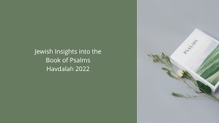 Jesus' Jewish Roots: Psalms | Psalm 116 | The Fourth Psalm of The Egyptian Hallel