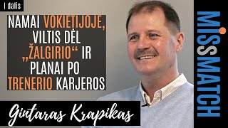 Krapikas: viltis dėl „Žalgirio“, planai baigus treniruoti ir namai Vokietijoje | MISsMATCH I dalis