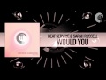 Beat Service & Sarah Russell - Would You (RNM)