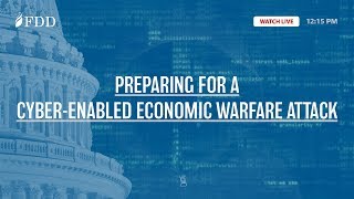 Preparing for a Cyber-Enabled Economic Warfare Attack