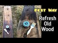 Refreshing Old Wood