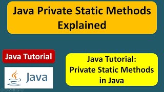 Private Static Methods in Java | Java private static method | Java Tutorial