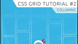 CSS Grid Tutorial #2 - Columns
