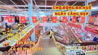 Chợ Đông Ba ngày Cận Tết Ất tỵ 2025 I Đẹp toàn diện I LeQuang Channel