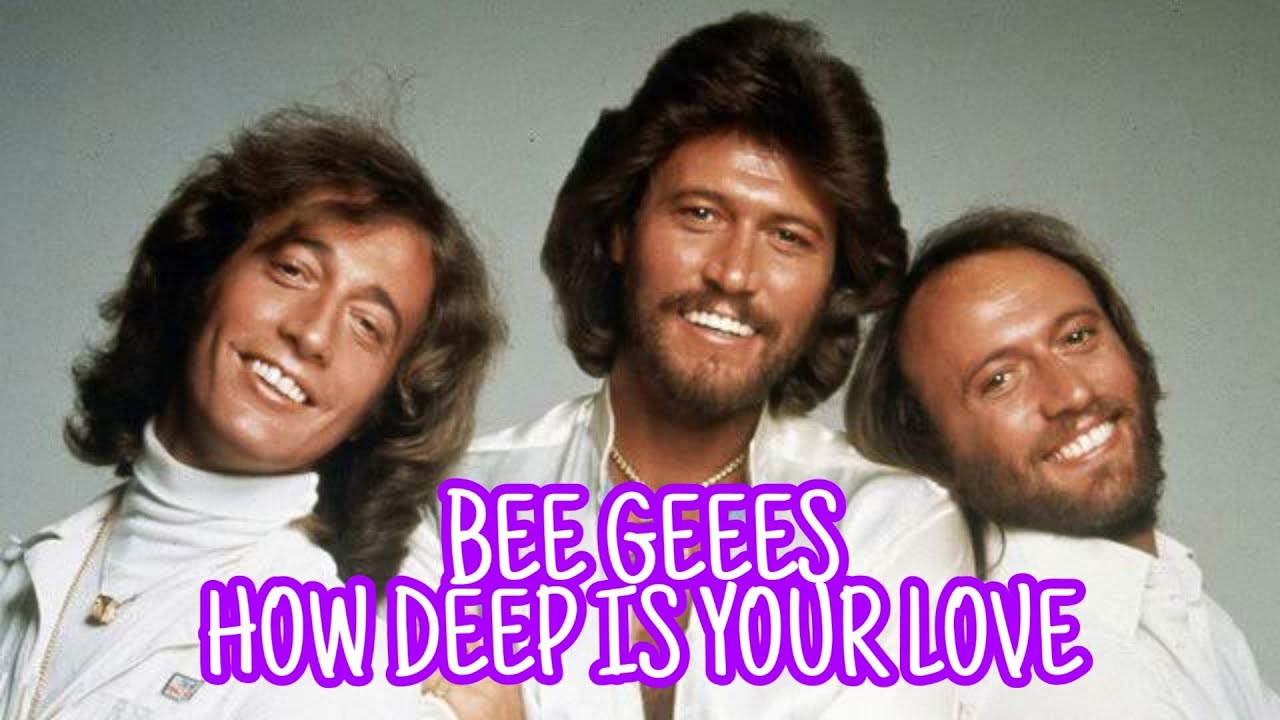 Bee Gees - How Deep Is Your Love (Lyrics) - YouTube