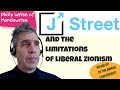 J Street and the Limitations of Liberal Zionism - Philip Weiss