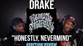 Drake - Honestly, Nevermind | FIRST REACTION/REVIEW
