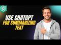 How To Use ChatGPT For Summarizing Text [2026 Full Guide]