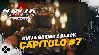 Ninja Gaiden 2 Black Capitulo 7 [Remake 4K]