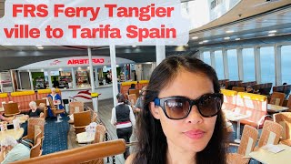 What’s inside FRS Ferry from Tangier Ville Morocco to Tarifa Spain #frsferry #tangiertotarifaspain