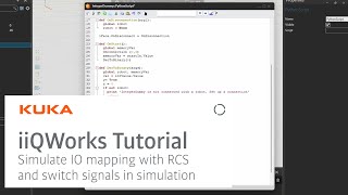 KUKA iiQWorks: Simulate IO Mapping with RCS and Python Component