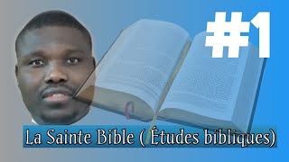 La Sainte Bible (Étude #1)