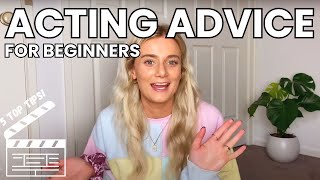 HOW TO BECOME AN ACTOR | ACTING ADVICE FOR COMPLETE BEGINNERS