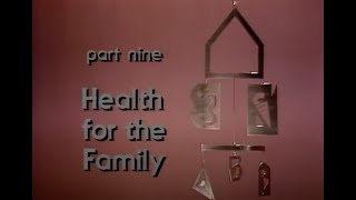 John Bradshaw_The Family_Part 9_Health for the Family