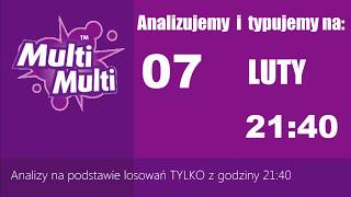 Multi Multi statystyka oraz PiRAMiDKA na DZISIAJ, 07 lutego(21:40) - ŚRODA