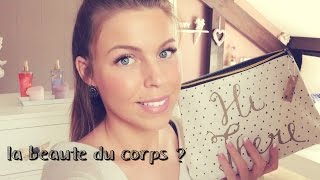 on parle BEAUTE DU CORPS ?! mes 10 indispensables !!