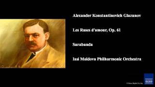 Alexander Konstantinovich Glazunov, Les Ruses d'amour, Op. 61, Sarabanda