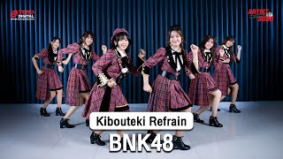 BNK48 - Kibouteki Refrain : DANCE PERFORMANCE SHOW [Artist Song]