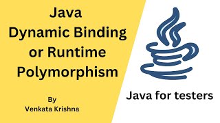 Java - Polymorphism - Dynamic Binding or Runtime Polymorphism