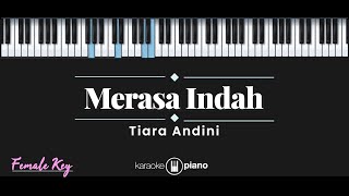 Merasa Indah – Tiara Andini (KARAOKE PIANO - FEMALE KEY)