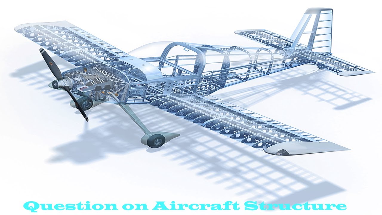 Aircraft Structure | Airframe | Engineering | EASA | DGCA | Important ...