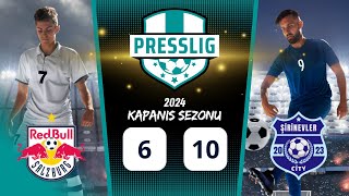 PressLig.Com RB SALZBURG (6-10) ŞİRİNEVLER CİTY | 2024 Kapanış Sezonu Karşılaşması Maç Yayını