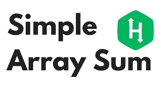 HackerRank Algorithms Warmup Simple Array Sum | Python