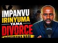 Divorce nokubana nabi biterwa niki kintu kimwe!