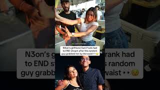 Sam Frank had to END stream after this random guy grabbed her by the waist 😯 #samfrank #n3on