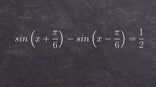 Learn how to solve a trigonometric equation with sum and difference formulas